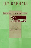 Journeys & arrivals : on being gay and Jewish /