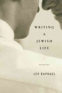 Writing a Jewish life : memoirs /
