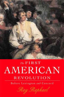 The first American revolution : before Lexington and Concord /