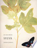 An Oak Spring sylva : a selection of the rare books on trees in the Oak Spring Garden Library /