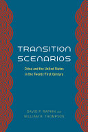 Transition scenarios : China and the United States in the twenty-first century /