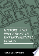 History and precedent in environmental design /