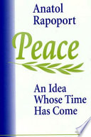 Peace : an idea whose time has come /