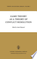 Game Theory as a Theory of a Conflict Resolution /