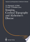 Imaging, Cerebral Topography and Alzheimer's Disease /