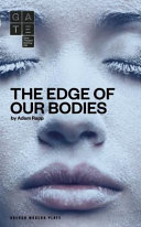 The edge of our bodies /