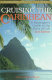 Cruising the Caribbean : a passenger's guide to the ports of call /