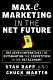 Max-e-marketing in the net future : seven imperatives for outsmarting the competition in the net economy /