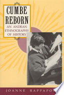 Cumbe reborn : an Andean ethnography of history /