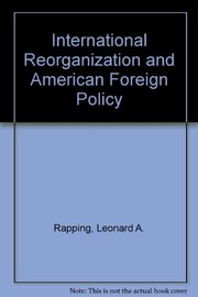 International reorganization and American economic policy /