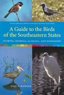 A guide to the birds of the southeastern states : Florida, Georgia, Alabama, and Mississippi /
