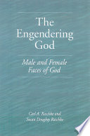 The engendering God : male and female faces of God /
