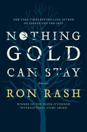 Nothing gold can stay : stories /