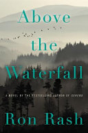 Above the waterfall : a novel /