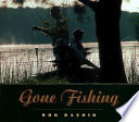 Gone fishing /
