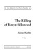 The killing of Karen Silkwood : the story behind the Kerr-McGee plutonium case /
