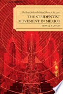 The stridentist movement in Mexico : the avant-garde and cultural change in the 1920s /