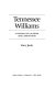 Tennessee Williams : a portrait in laughter and lamentation /