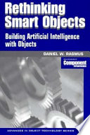 Rethinking smart objects : building artificial intelligence with objects /