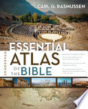 Zondervan essential atlas of the Bible /