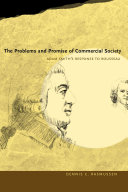 The problems and promise of commercial society : Adam Smith's response to Rousseau /