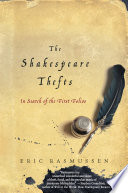 The Shakespeare thefts : in search of the first folios /