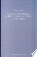 On law and policy in the European Court of Justice : a comparative study in judicial policymaking /