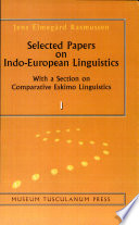 Selected papers on Indo-European linguistics : with a section on comparative Eskimo linguistics /