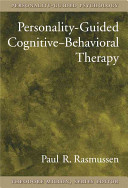 Personality-guided cognitive-behavioral therapy /