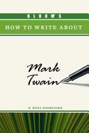 Bloom's how to write about Mark Twain /