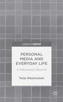 Personal media and everyday life : a networked lifeworld /