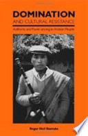 Domination and cultural resistance : authority and power among an Andean people /