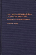 The China-Burma-India campaign, 1931-1945 : historiography and annotated bibliography /
