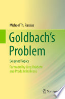 Goldbach's problem : selected topics /