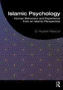 Islamic psychology : human behaviour and experience from an Islamic perspective /