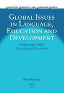 Global issues in language, education and development : perspectives from postcolonial countries /