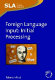 Foreign language input : initial processing /