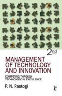 Management of technology and innovation : competing through technological excellence /