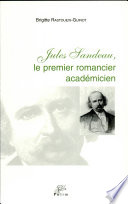 Jules Sandeau : le premier romancier académicien /