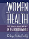 Women and health : power, technology, inequality, and conflict in a gendered world /