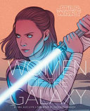 Star wars : women of the galaxy /