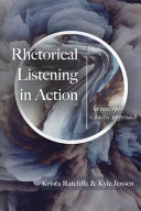 Rhetorical listening in action : a concept-tactic approach /