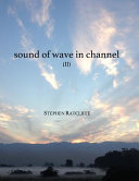 SOUND OF WAVE IN CHANNEL (BOOK 2).