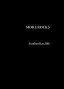 More rocks / Stephen Ratcliffe.