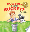 How full is your bucket? : for kids /