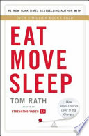 Eat move sleep : how small choices lead to big changes /