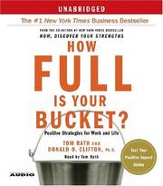 How full is your bucket? : [positive strategies for work and life] /