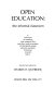 Open education: the informal classroom ; a selection of readings that examine the practices and principles of the British infant schools and their American counterparts /