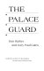 The palace guard /