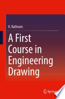 A First Course in Engineering Drawing /